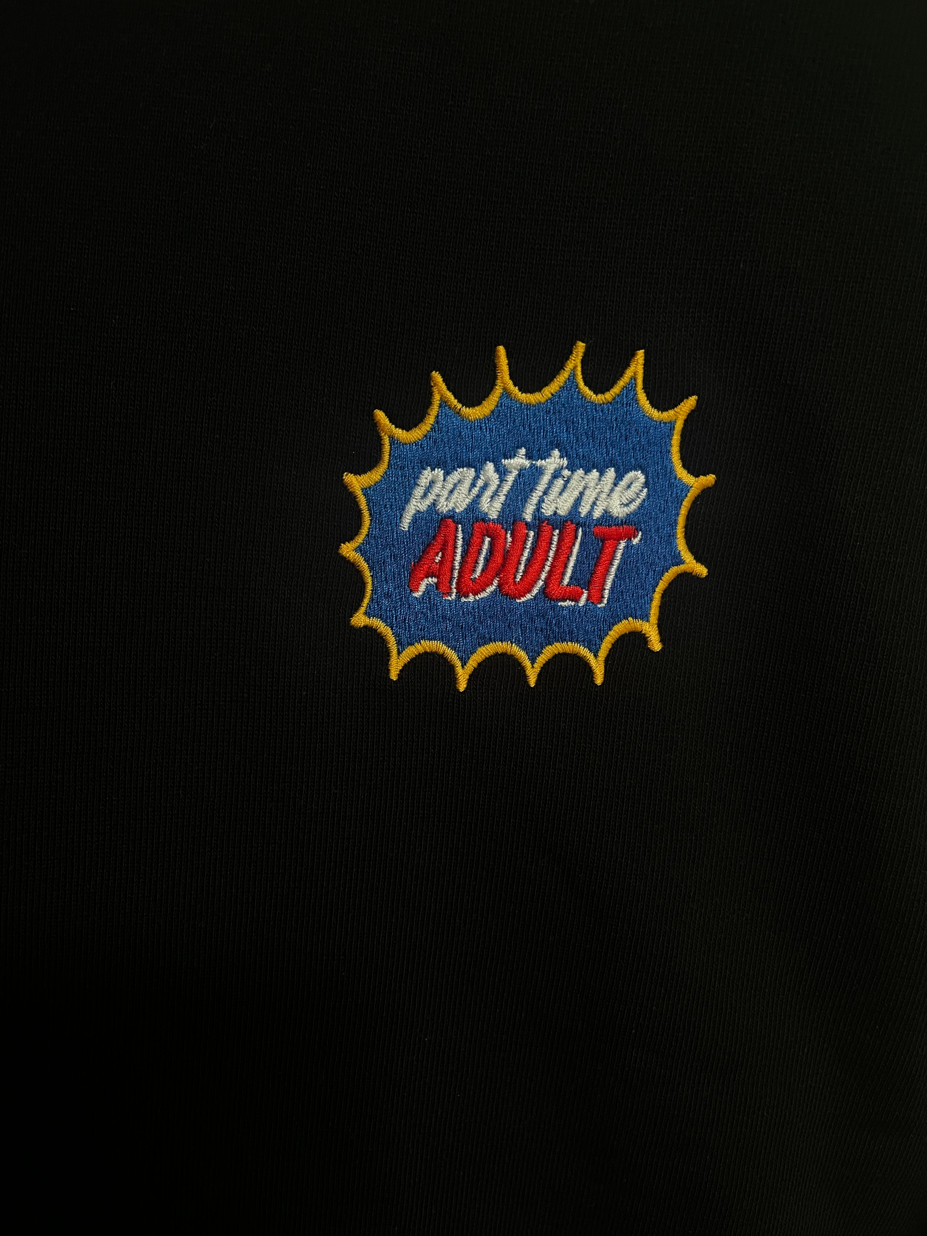 Und sweatshirt with "Part Time Adult Badge"